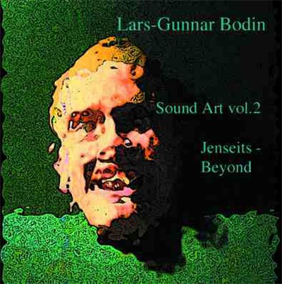 Lars-Gunnar Bodin - Jenseits ‚ Beyond : Sound Art - Volume Two (1989-2004) download mp3 flac