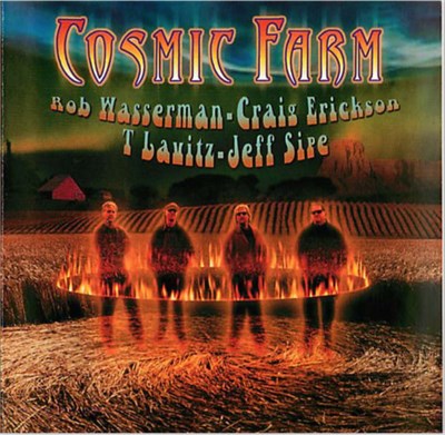 Cosmic Farm, Rob Wasserman, Craig Erickson, T. Lavitz, Jeff Sipe - Cosmic Farm download mp3 flac