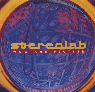 Stereolab - Wow And Flutter download mp3 flac