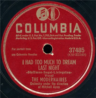 The Modernaires - I Had Too Much To Dream Last Night / I Cain't Get Offa My Horse download mp3 flac