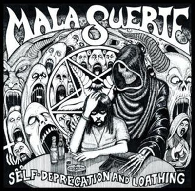 Mala Suerte / Coffins - Self-Deprecation And Loathing / Torture download mp3 flac
