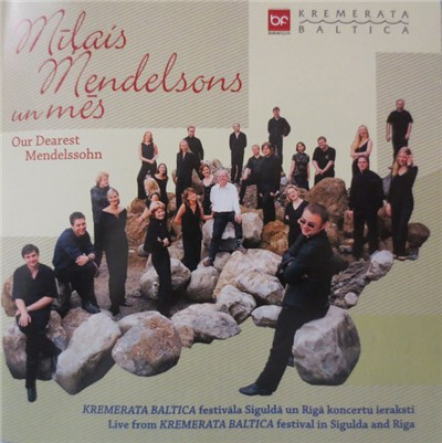 Fēlikss Mendelsons - Mīļais Mendelsons Un Mēs. Live From Kremerata Baltica Festival Un Sigulda And Riga, 2005 download mp3 flac