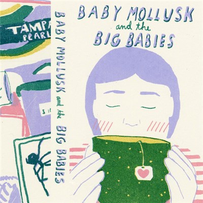 Baby Mollusk - Baby Mollusk and the Big Babies download mp3 flac