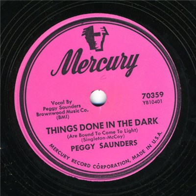 Peggy Saunders - Things Done In The Dark (Are Bound To Come To Light) / Don't Rush Me Baby download mp3 flac