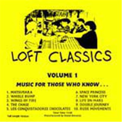 Various - Loft Classics Volume 1 - Music For Those Who Know... download mp3 flac