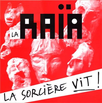 La Raïa - La Sorciere Vit ! download mp3 flac
