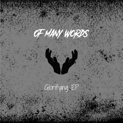 Of Many Words - Glorifying download mp3 flac