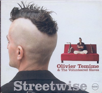 Olivier Temime & The Volunteered Slaves - Streetwise download mp3 flac