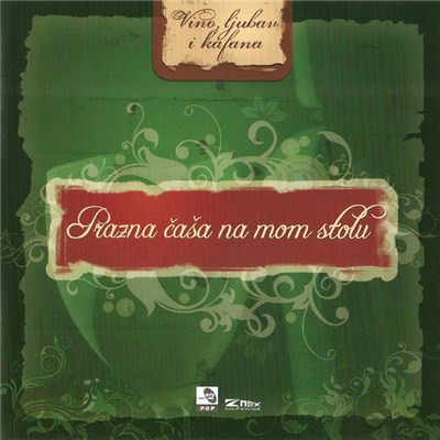 Various - Vino, Ljubav I Kafana 3 - Prazna Čaša Na Mom Stolu download mp3 flac