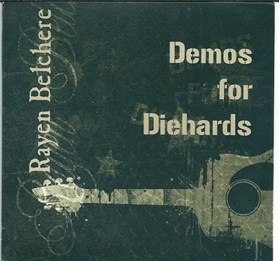 Rayen Belchere - Demos For Diehards download mp3 flac