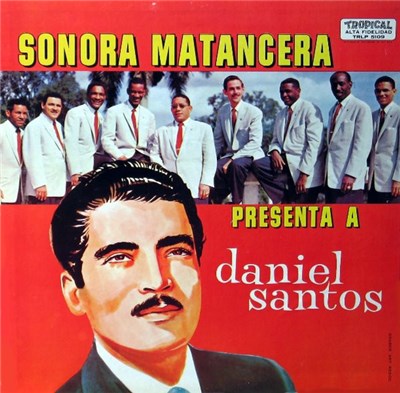 Sonora Matancera, Daniel Santos - Sonora Matancera Presenta A Daniel Santos download mp3 flac
