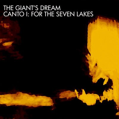 The Giant's Dream - Canto I: For The Seven Lakes download mp3 flac