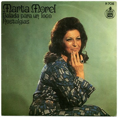 Marta Morel - Balada Para Un Loco / Nostalgias download mp3 flac