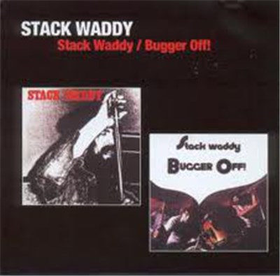 Stack Waddy - Stack Waddy / Bugger Off! download mp3 flac