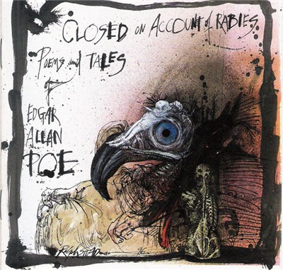 Edgar Allan Poe - Closed On Account Of Rabies: Poems And Tales Of Edgar Allan Poe download mp3 flac