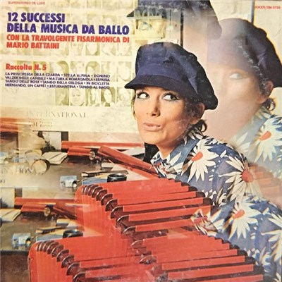 Mario Battaini - 12 Successi Della Musica Da Ballo Con La Travolgente Fisarmonica Di Mario Battaini - Raccolta N.5 download mp3 flac