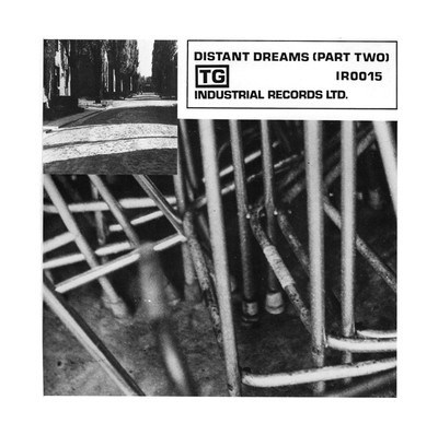 Throbbing Gristle - Adrenalin / Distant Dreams (Part Two) download mp3 flac
