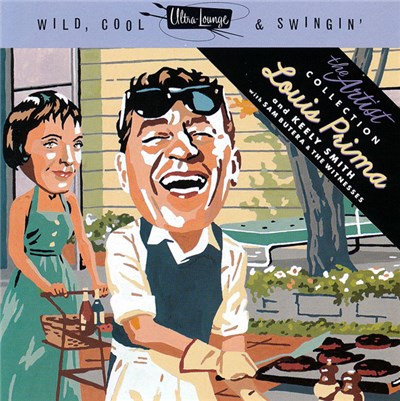 Louis Prima And Keely Smith With Sam Butera & The Witnesses - Ultra-Lounge: Wild, Cool & Swingin' download mp3 flac