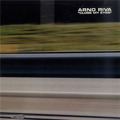 Arno Riva - Close My Eyes download mp3 flac