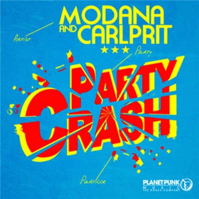 Modana & Carlprit - Party Crash download mp3 flac