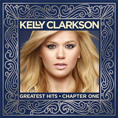 Kelly Clarkson - Greatest Hits - Chapter One download mp3 flac