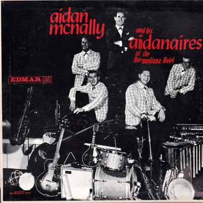 Aidan McNally And His Aidanaires - At The Bermudiana Hotel download mp3 flac