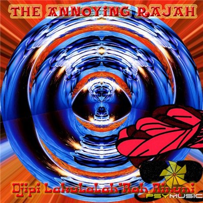 The Annoying Rajah - Djipi Lakulalah'Roh Rinyni download mp3 flac