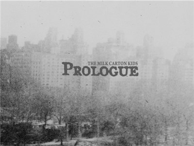 The Milk Carton Kids - Prologue download mp3 flac