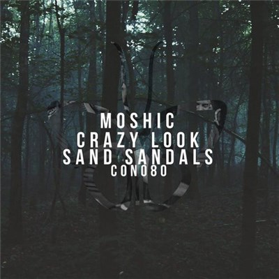 Moshic - Crazy Look / Sand Sandals download mp3 flac