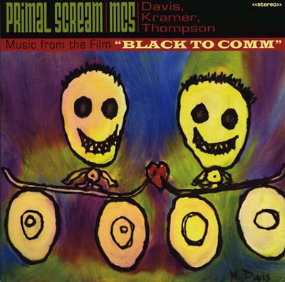 Primal Scream / MC5 / Davis, Kramer, Thompson - Music From The Film "Black To Comm" download mp3 flac