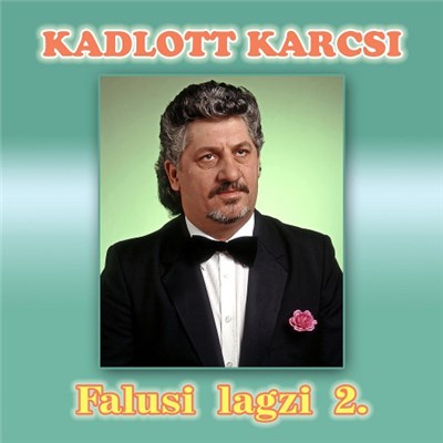 Kadlott Károly - Falusi lagzi 2. download mp3 flac