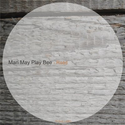 Man May Play Bee - Road download mp3 flac