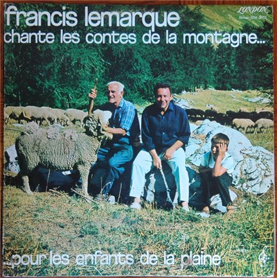 Francis Lemarque - Chante Les Contes De La Montagne...Pour Les Enfants De La Plaine download mp3 flac