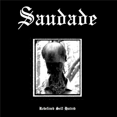 Saudade - Redefined Self Hatred download mp3 flac