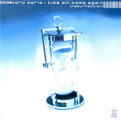 Marc Maris - Time Will Come Again (Resurrection) download mp3 flac