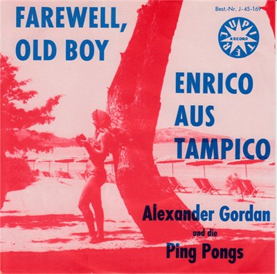 Alexander Gordan Und Die Ping-Pongs - Farewell, Oh Boy download mp3 flac