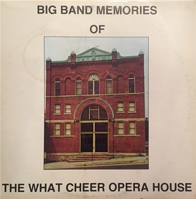 Various - Big Band Memories Of The What Cheer Opera House download mp3 flac