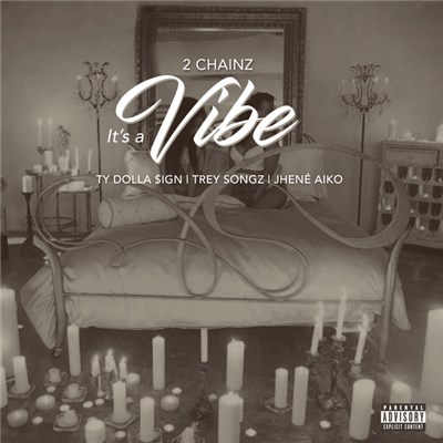 2 Chainz Feat. Ty Dolla $ign, Trey Songz & Jhené AIko - It's a Vibe download mp3 flac
