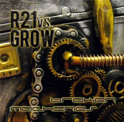 R21 vs. Grow - Broken Machines download mp3 flac