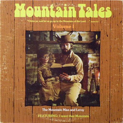The Mountain Man And Leroy - Mountain Tales download mp3 flac