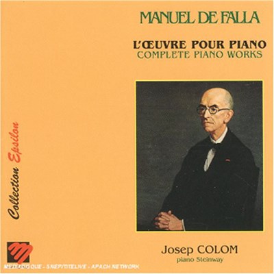 Manuel de Falla - Josep Colom - L'œuvre Pour Piano = Complete Piano Works download mp3 flac
