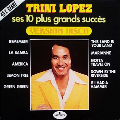 Trini Lopez - Ses 10 Plus Grands Succès Version Disco download mp3 flac