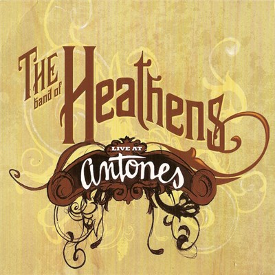 The Band Of Heathens - Live At Antones download mp3 flac