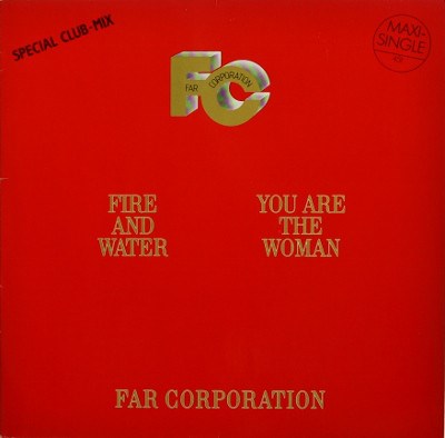 Far Corporation - Fire And Water (Special Club Mix) / You Are The Woman download mp3 flac