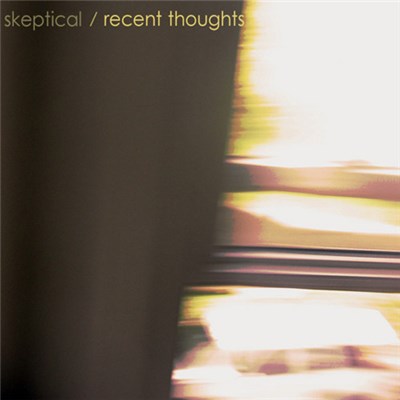 Skeptical - Recent Thoughts EP download mp3 flac
