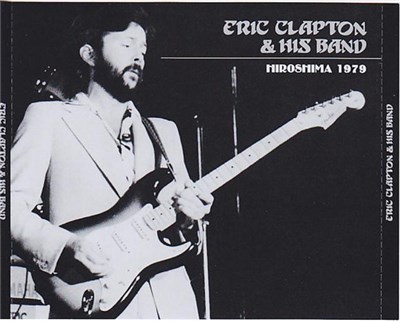 Eric Clapton & His Band - Hiroshima 1979 download mp3 flac