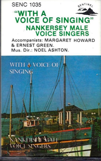 The Nankersey Male Voice Singers - With A Voice Of Singing download mp3 flac
