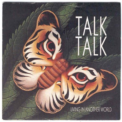 Talk Talk - Living In Another World download mp3 flac
