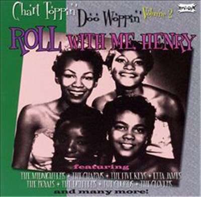 Various - Chart Toppin' Doo Woppin' Volume 2, Roll With Me Henry download mp3 flac