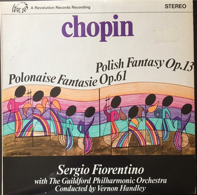 Chopin, Sergio Fiorentino With The Guildford Philharmonic Orchestra Conducted By Vernon Handley - Polish Fantasy Op.13 / Polonaise Fantasie Op.61 download mp3 flac